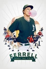 Ferrell Takes the Field series tv
