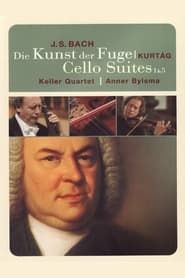 Image Bach Die Kunst der Fuge & Suite for Cello Sollo Nos. 1 & 5