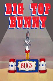 Big Top Bunny series tv