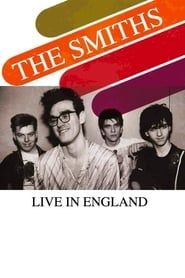 watch The Smiths - Live in England 1983