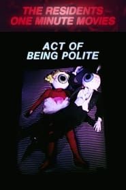 Act of Being Polite 1980 streaming