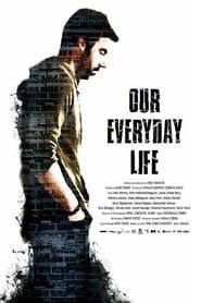 Our Everyday Life series tv