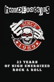 Heideroosjes - 23 Years Of High Energized Rock & Roll series tv