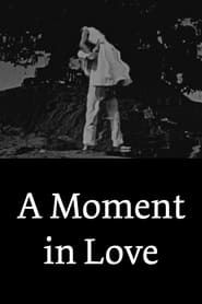 A Moment in Love series tv