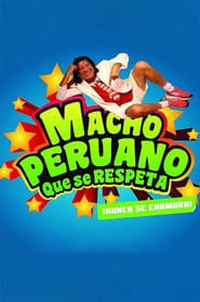 Macho Peruano que se Respeta series tv