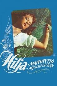 Hilja – maitotyttö (1953)