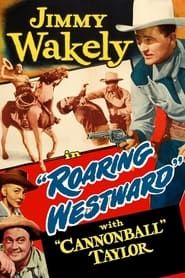 watch Roaring Westward