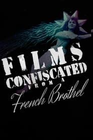 watch Films Confiscated from a French Brothel
