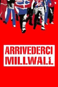 Arrivederci Millwall 1990 streaming