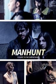 Manhunt: Escape to the Carpathians series tv