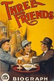Three Friends (1913)