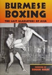 Burmese Boxing: The Last Gladiators of Asia series tv