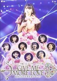 Morning Musume '14 Fall Concert Tour GIVE ME MORE LOVE ~Michishige Sayumi Graduation Commemoration Special~ 2015 streaming