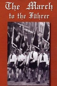 The March to the Führer 1940 streaming