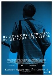 We're the Weakerthans, We're from Winnipeg series tv