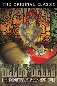 Hell's Bells: The Dangers of Rock 'N' Roll series tv