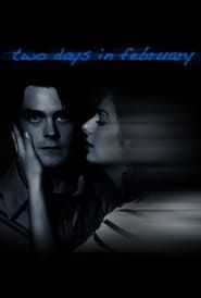 Two Days in February 2012 streaming