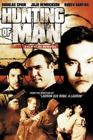 Hunting of Man 2003 streaming
