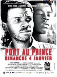 Port-au-Prince, dimanche 4 janvier series tv