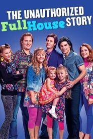 The Unauthorized Full House Story series tv