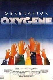 watch Génération oxygène