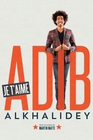 Adib Alkhalidey : Je t'aime 