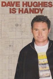 Dave Hughes Is Handy series tv