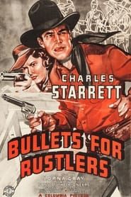 watch Bullets for Rustlers