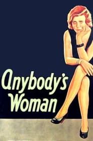 Anybody's Woman 1930 streaming
