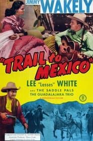 Trail to Mexico series tv