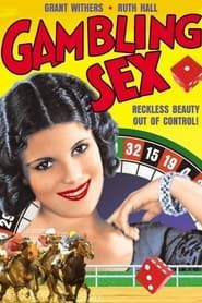 Gambling Sex 1932 streaming