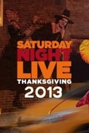 Saturday Night Live: Thanksgiving 2013 streaming