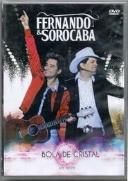 Fernando & Sorocaba - Bola de Cristal - Ao Vivo series tv