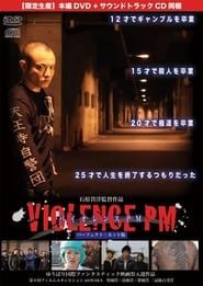 Violence PM series tv
