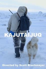 Kajutaijuq series tv