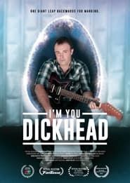 Image I'm You, Dickhead 2014