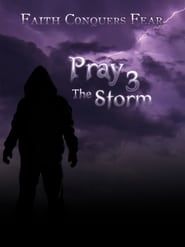Pray 3D: The Storm series tv