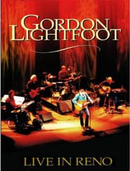 watch Gordon Lightfoot: Live in Reno