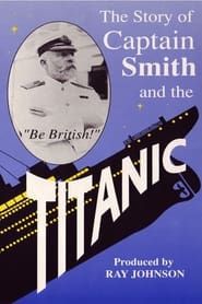 Titanic: The Captain of the Titanic series tv