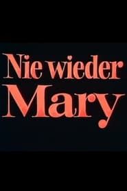 Nie wieder Mary (1974)
