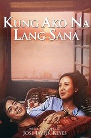 Kung Ako Na Lang Sana series tv