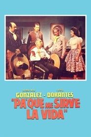 Pa' qué me sirve la vida (1961)