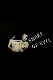 Smoke of Evil series tv