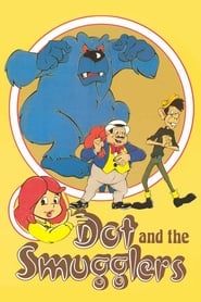 Dot and the Smugglers series tv