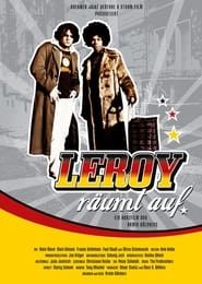 Leroy räumt auf (2005)
