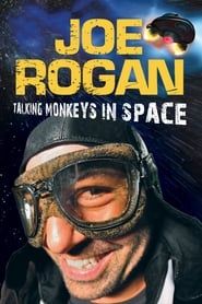 Joe Rogan: Talking Monkeys in Space series tv
