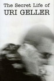 Image The Secret Life of Uri Geller 2013