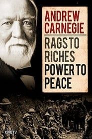 Andrew Carnegie: Rags to Riches, Power to Peace series tv