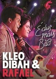 Kleo Dibah & Rafael -  É dus mais Bão 