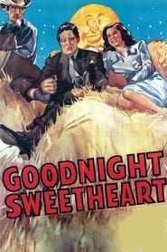 Affiche de Goodnight, Sweetheart